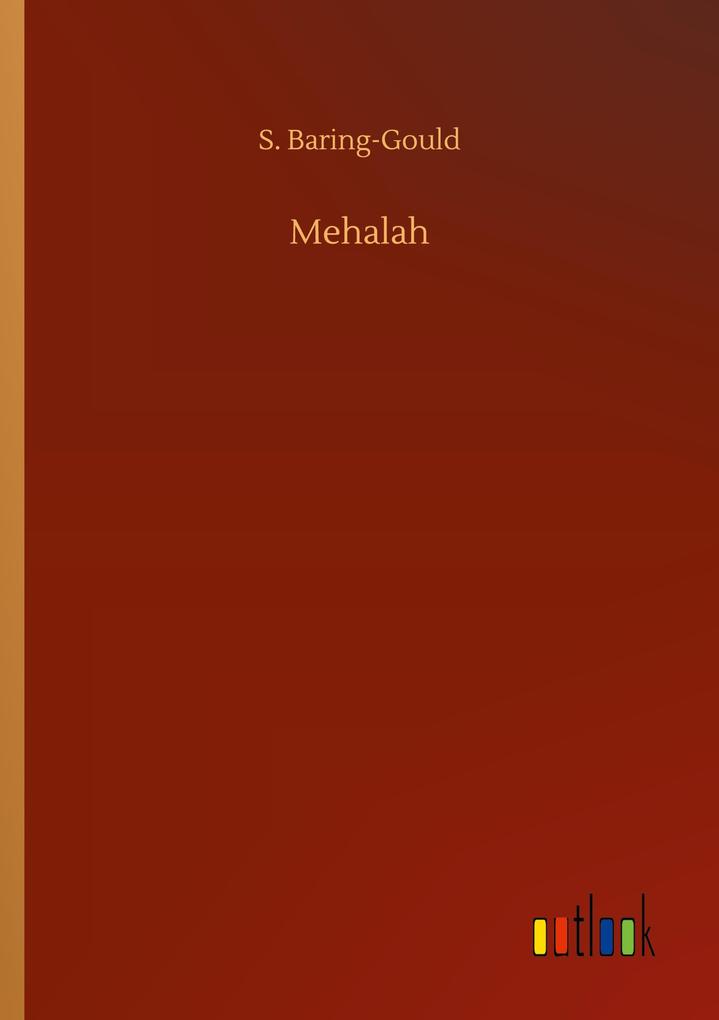 Mehalah - S. Baring-Gould
