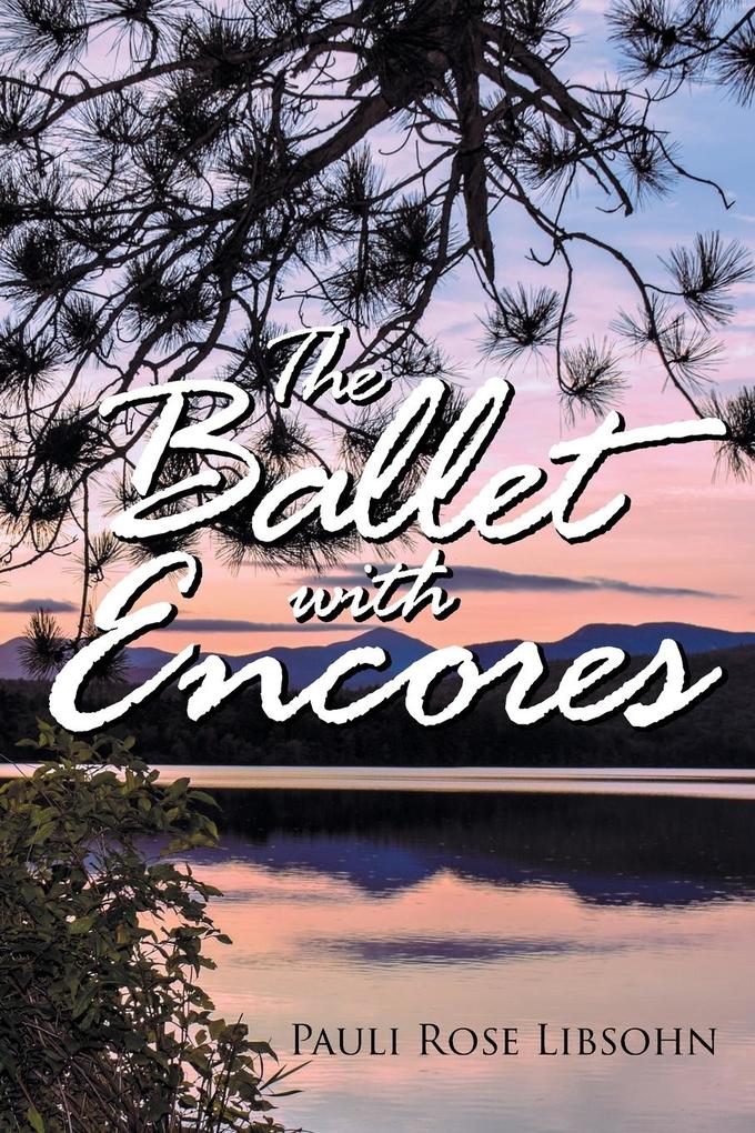 The Ballet with Encores