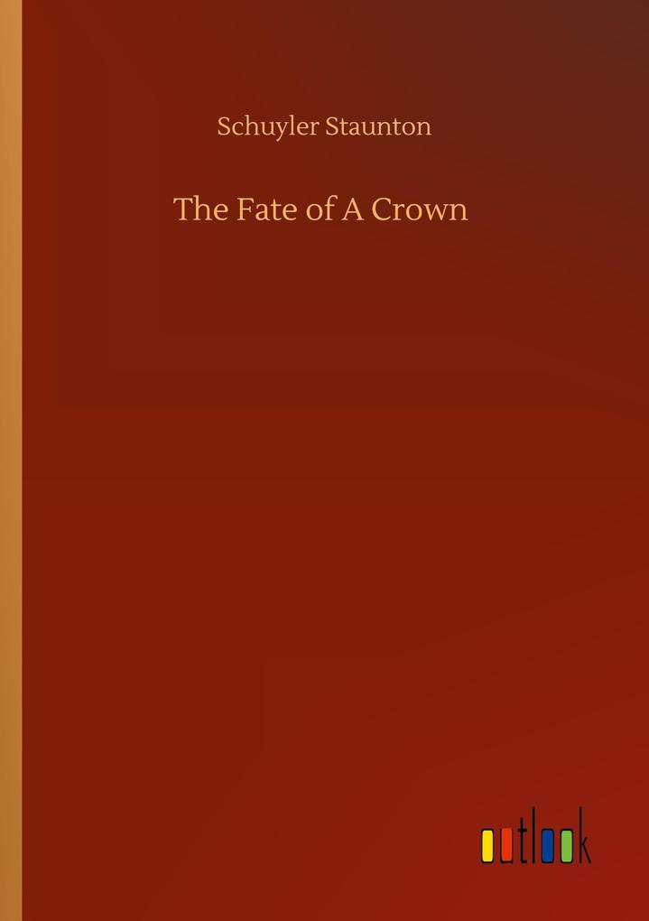 The Fate of A Crown