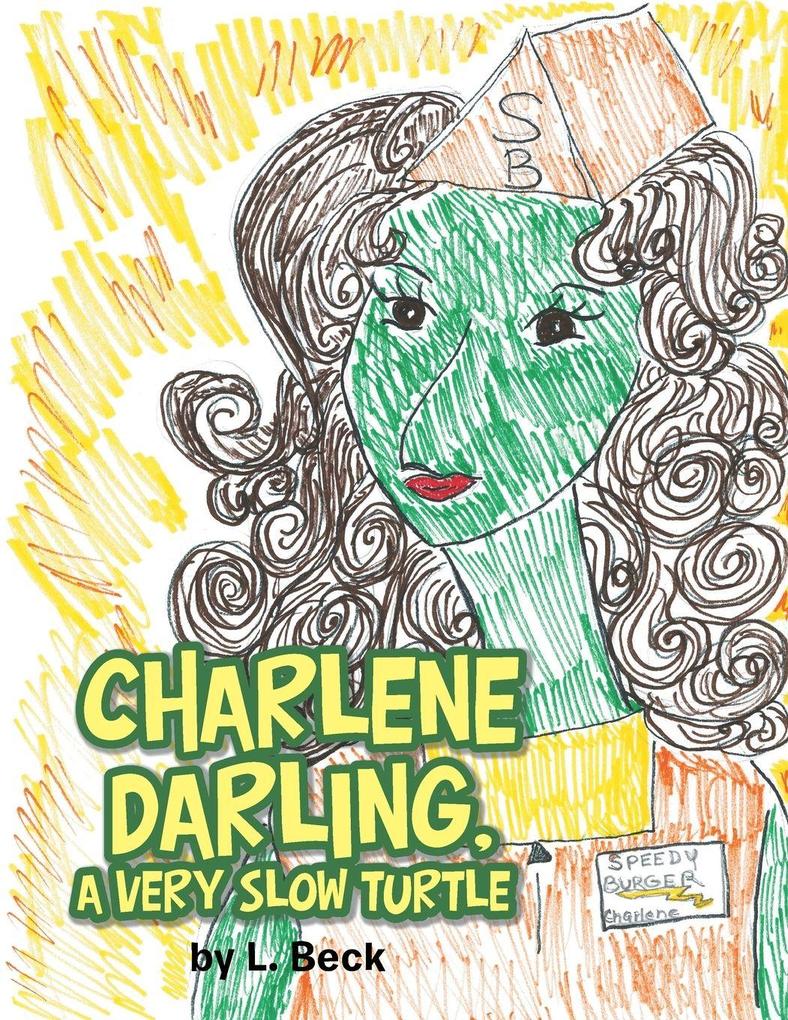 Charlene Darling a Very Slow Turtle
