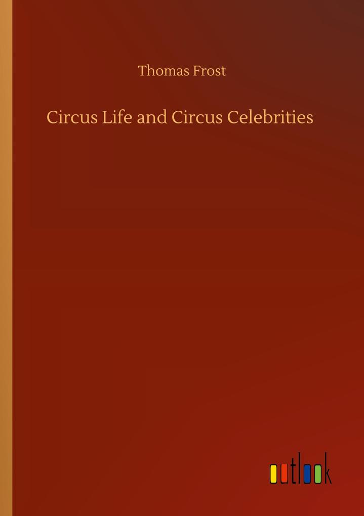 Circus Life and Circus Celebrities