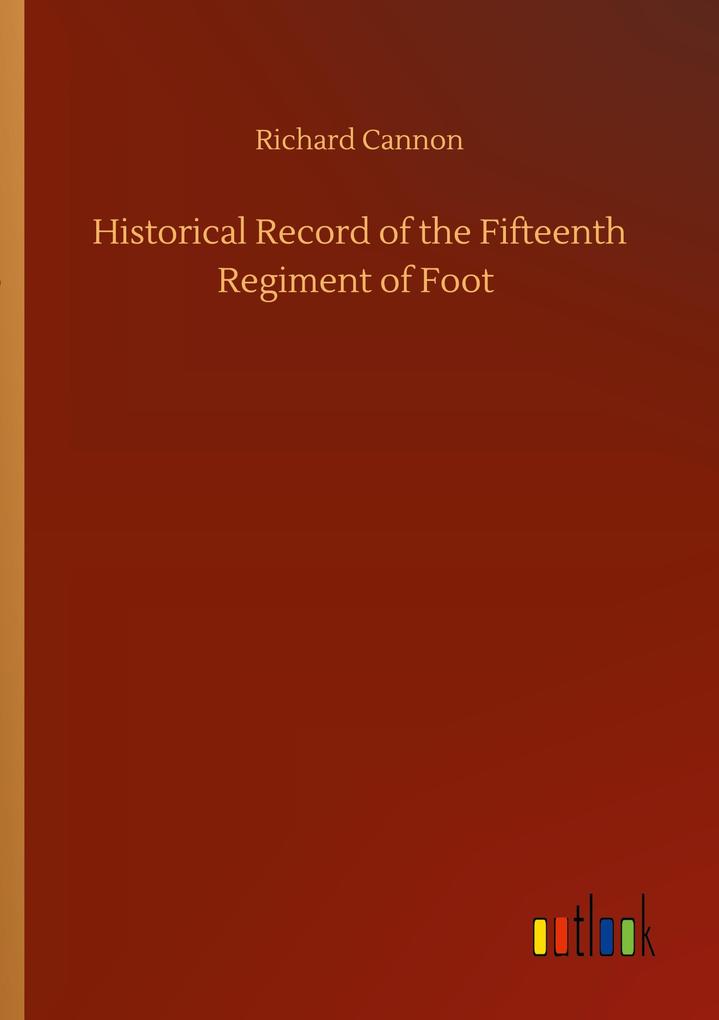 Image of Historical Record of the Fifteenth Regiment of Foot