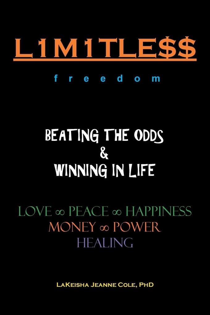 L1m1tle$$ Beating the Odds & Winning in Life