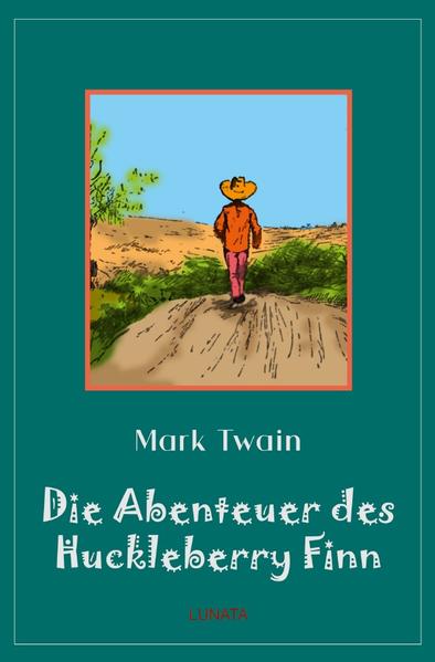 Image of Klassiker der Kinder- und Jugendliteratur / Die Abenteuer des Huckleberry Finn