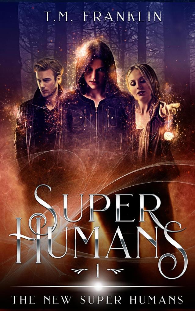 Super Humans (The New Super Humans #1)