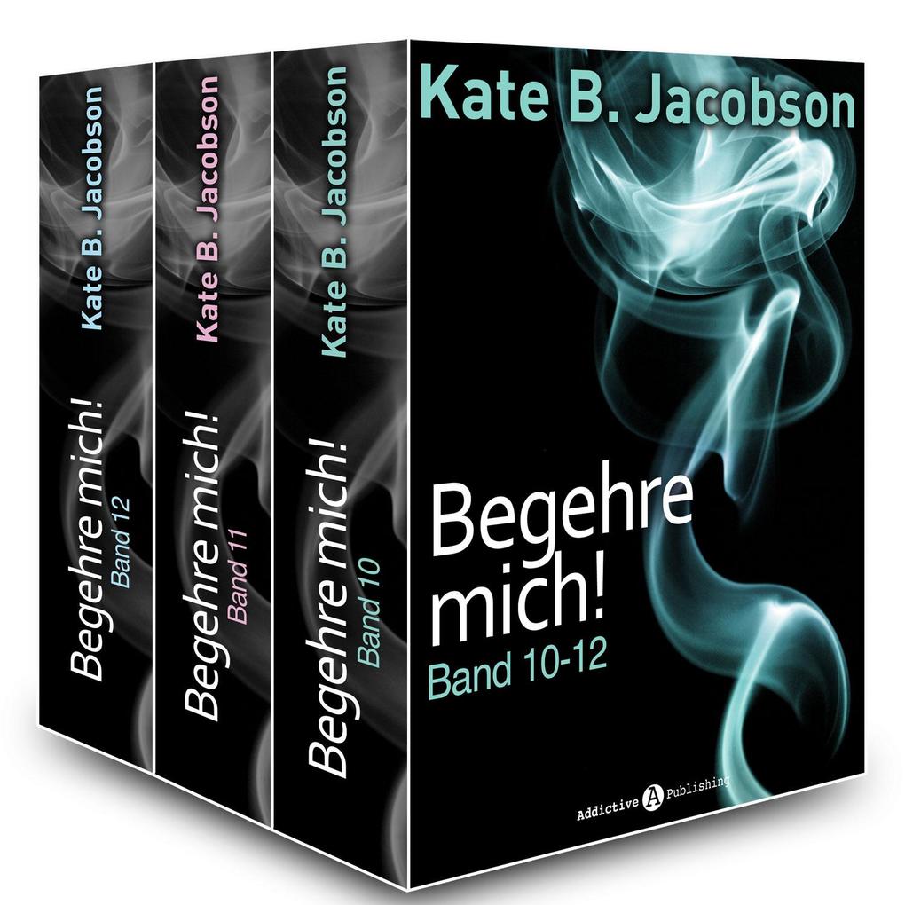 Begehre mich! - Band 10-12