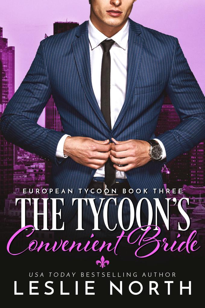 The Tycoon‘s Convenient Bride (European Tycoon #3)