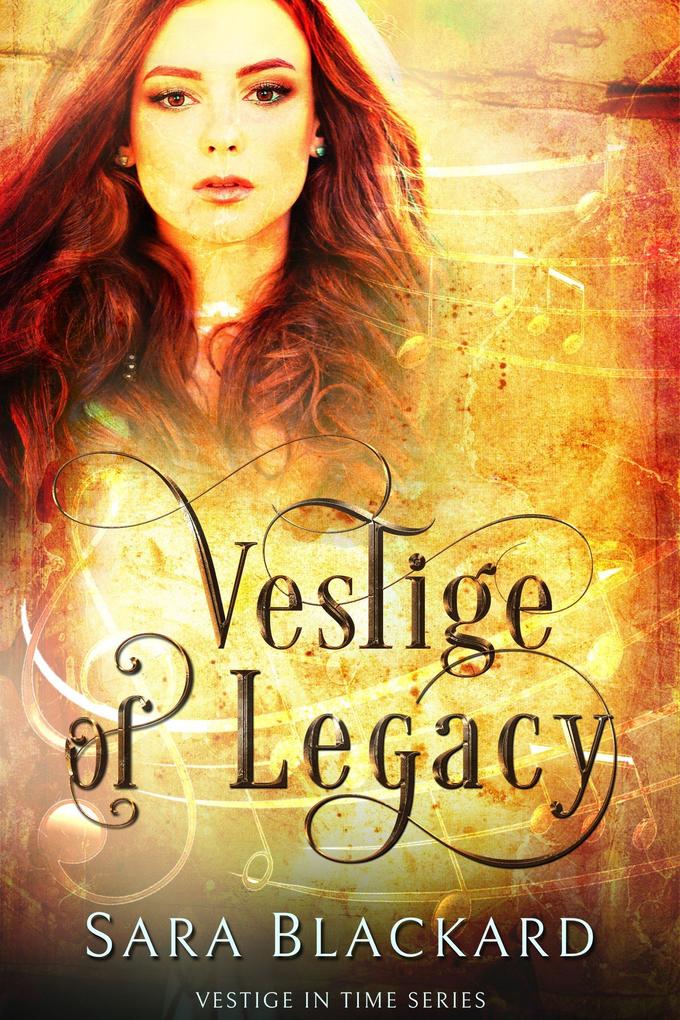 Vestige of Legacy: A Christian Time Travel Romance (Vestige in Time #3)