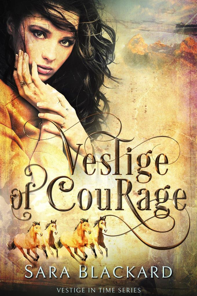 Vestige of Courage: Christian Time Travel Romance (Vestige in Time #4)