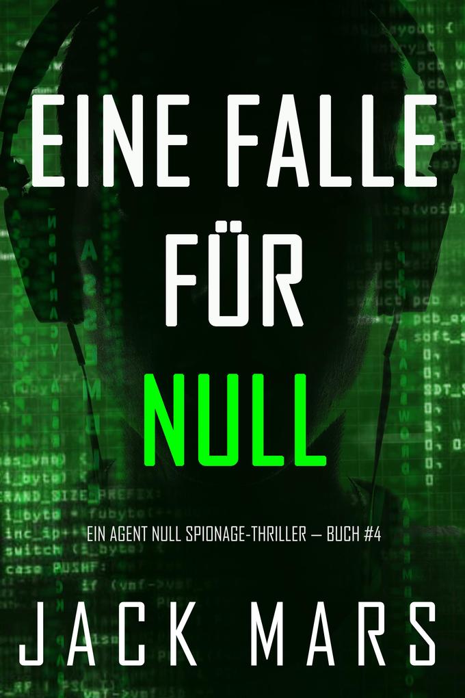 Eine Falle für Null (Ein Agent Null Spionage-Thriller - Buch #4)