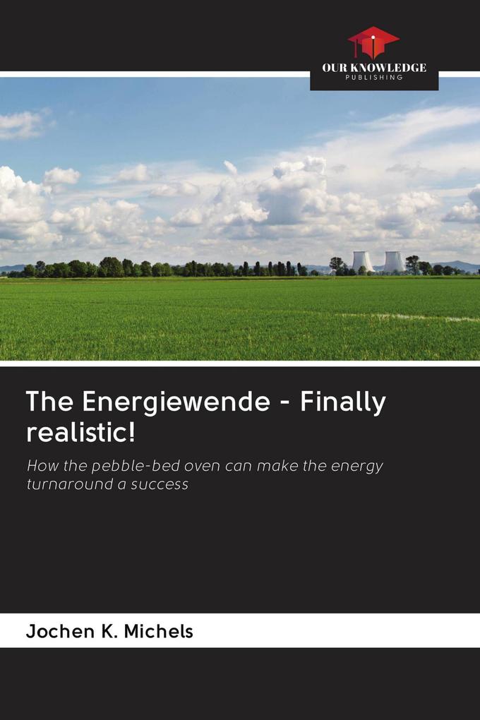 The Energiewende - Finally realistic!