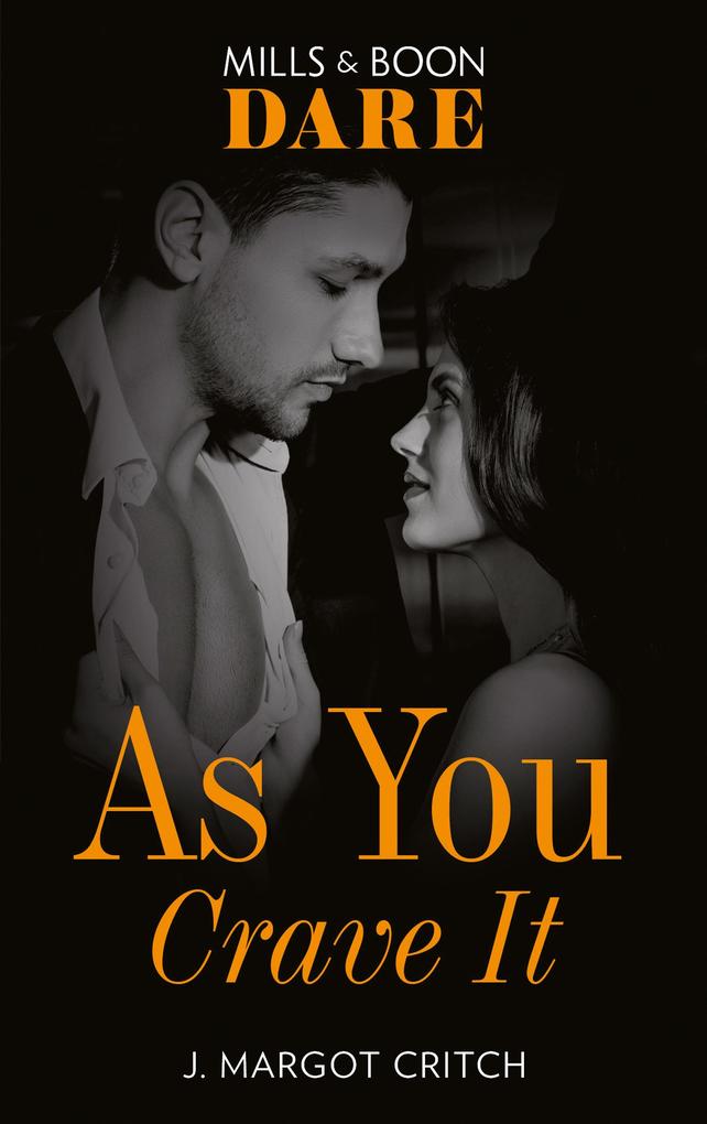 As You Crave It (Mills & Boon Dare) (Miami Heat Book 2)