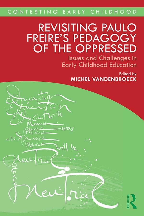 Revisiting Paulo Freire‘s Pedagogy of the Oppressed