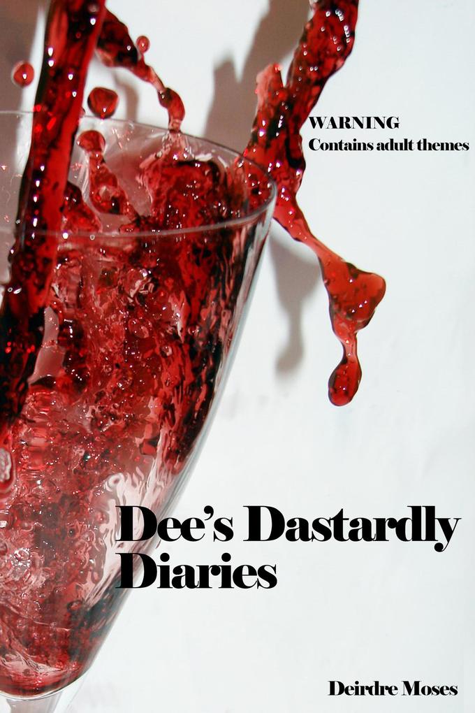 Dee‘s Dastardly Diaries
