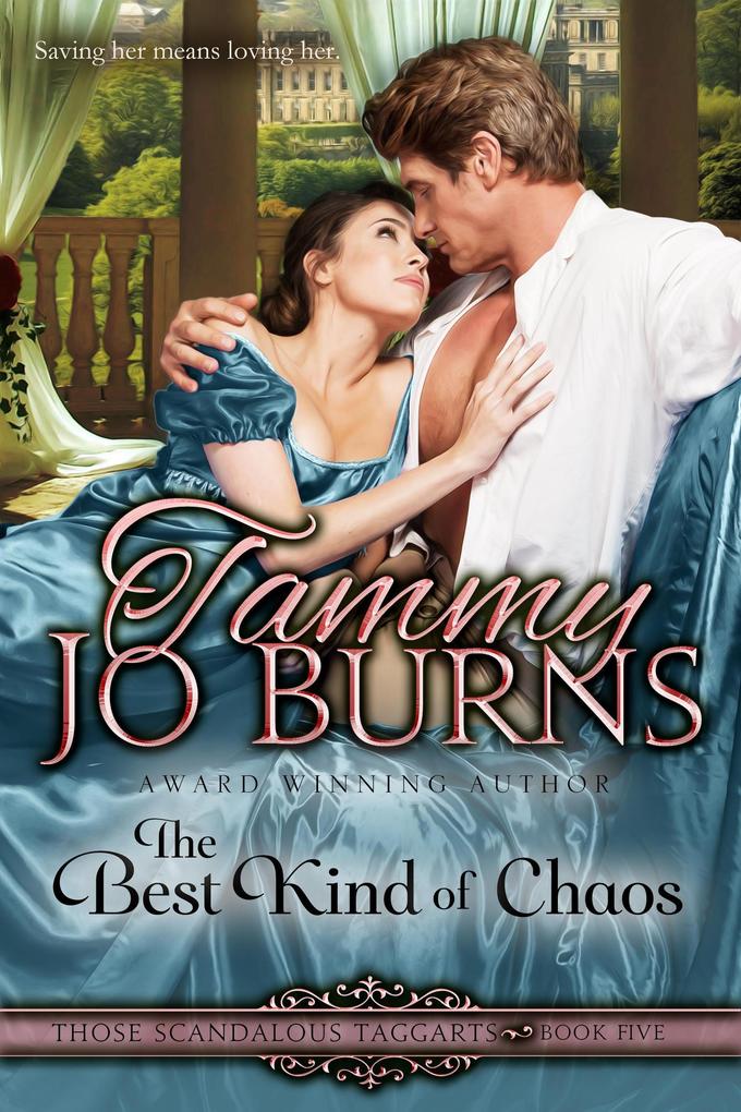 The Best Kind of Chaos (Those Scandalous Taggarts #5)
