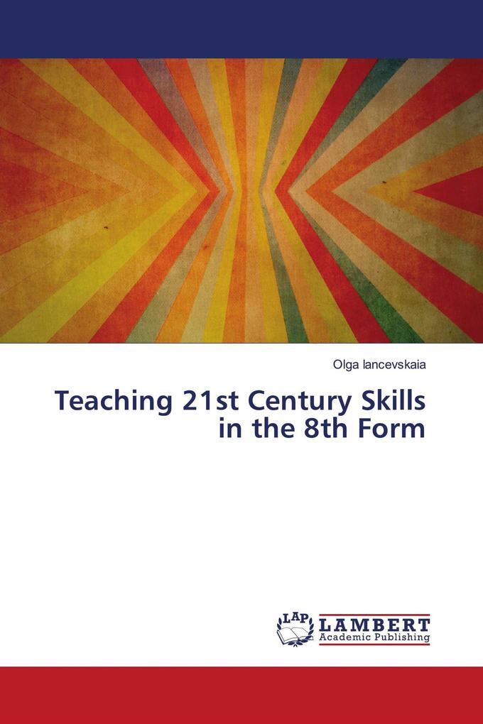 Teaching 21st Century Skills in the 8th Form