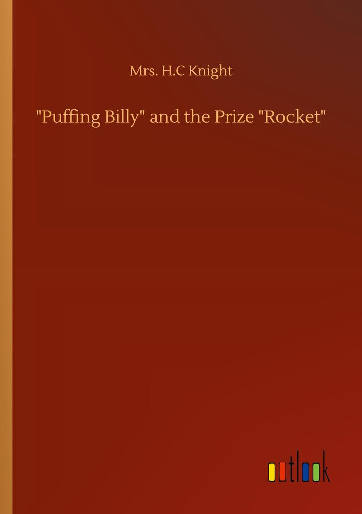 'Puffing Billy' and the Prize 'Rocket'