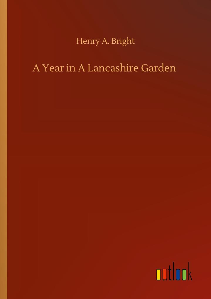 A Year in A Lancashire Garden