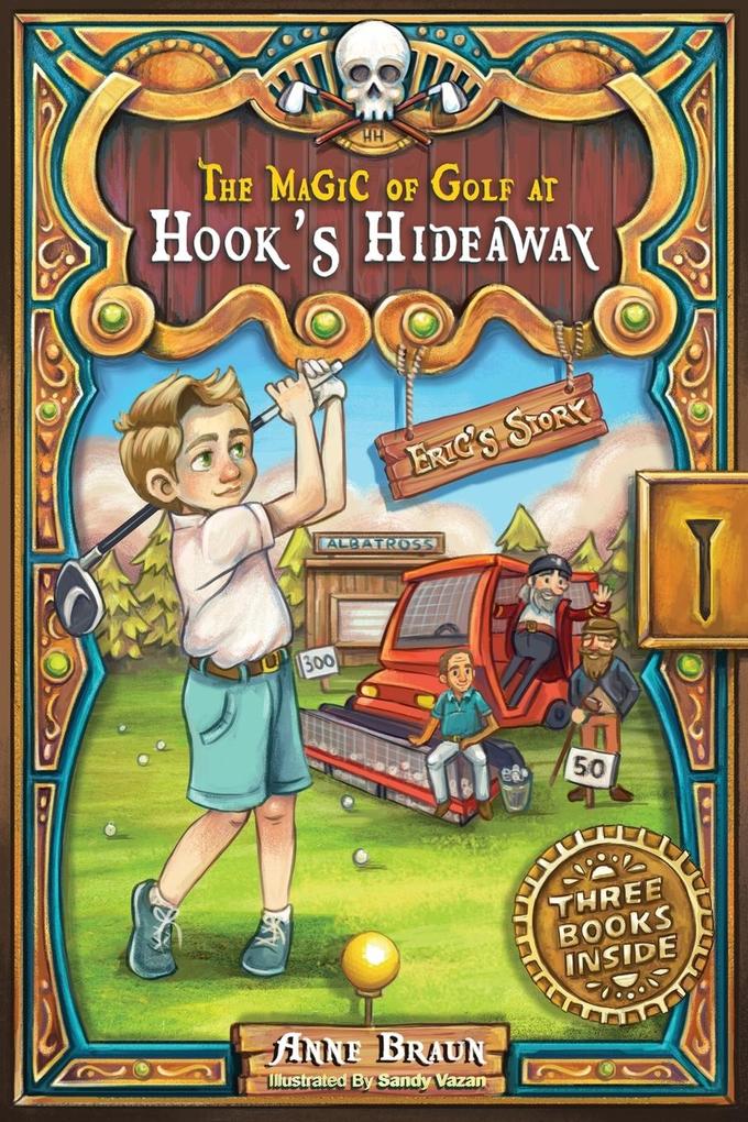 The Magic of Golf at Hook‘s Hideaway