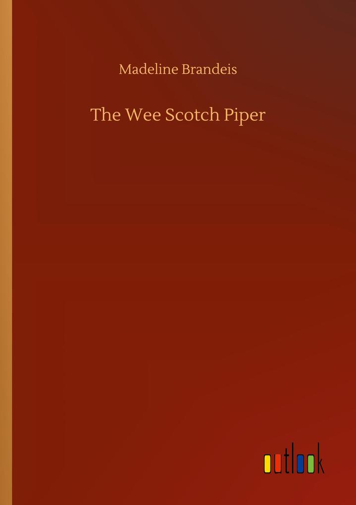 The Wee Scotch Piper