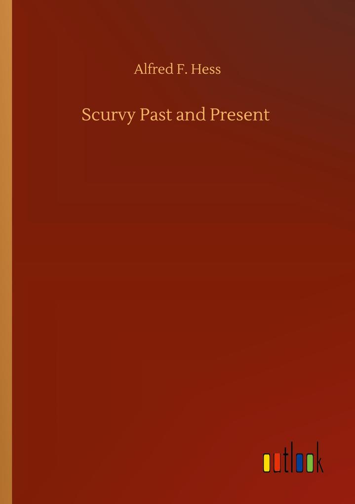 Scurvy Past and Present