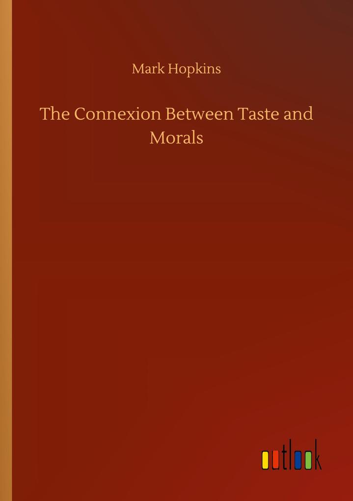 Image of The Connexion Between Taste and Morals