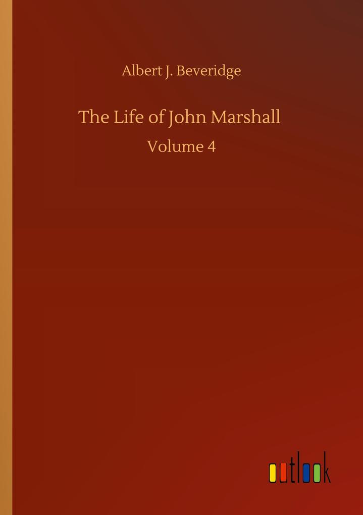 The Life of John Marshall