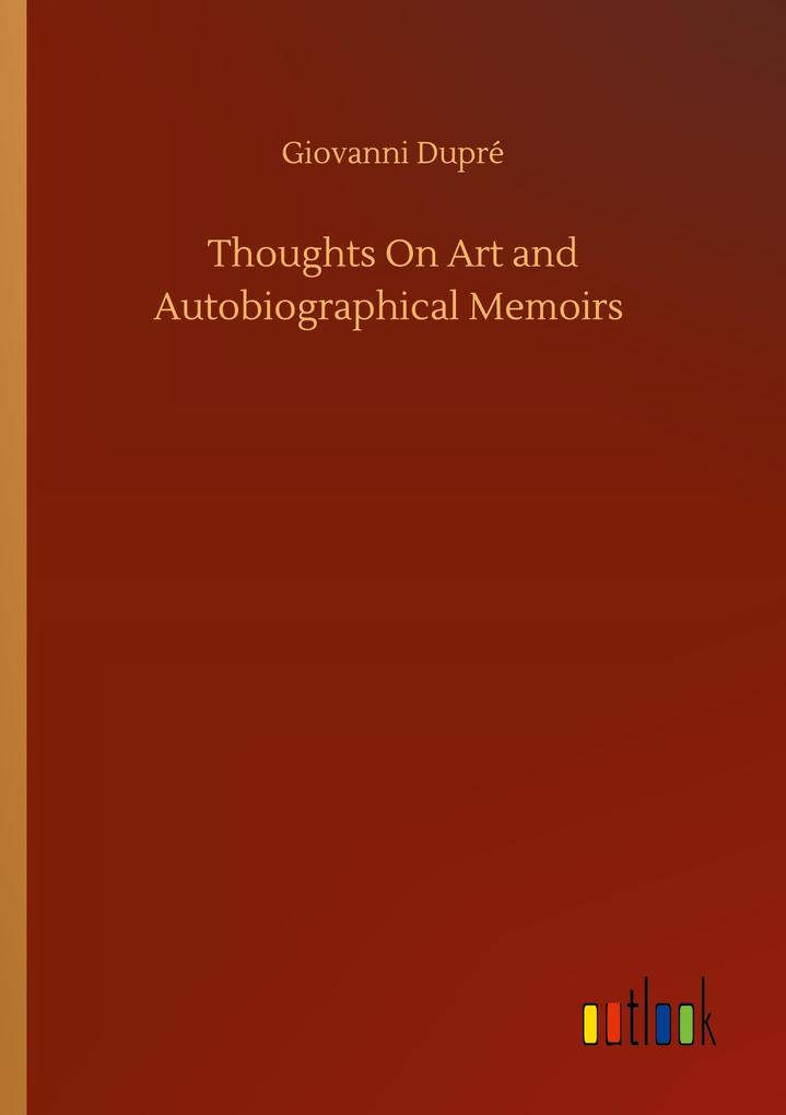 Thoughts On Art and Autobiographical Memoirs