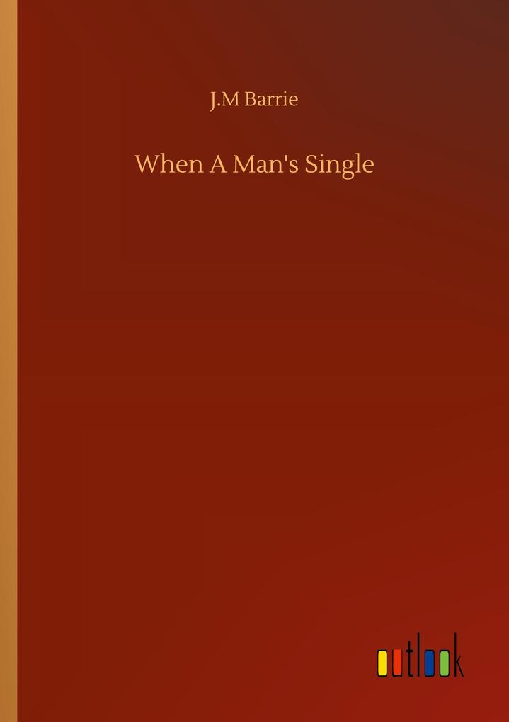 When A Man's Single