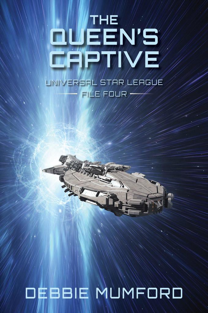 The Queen‘s Captive (Universal Star League #4)