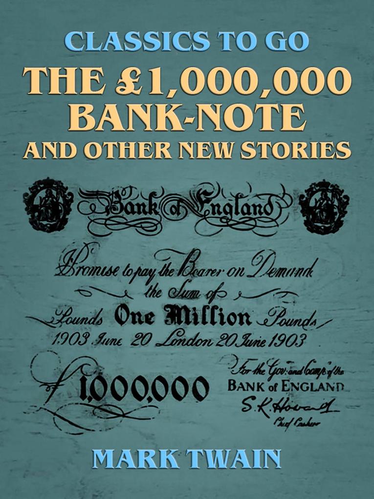 The £1000000 bank-note and other new stories