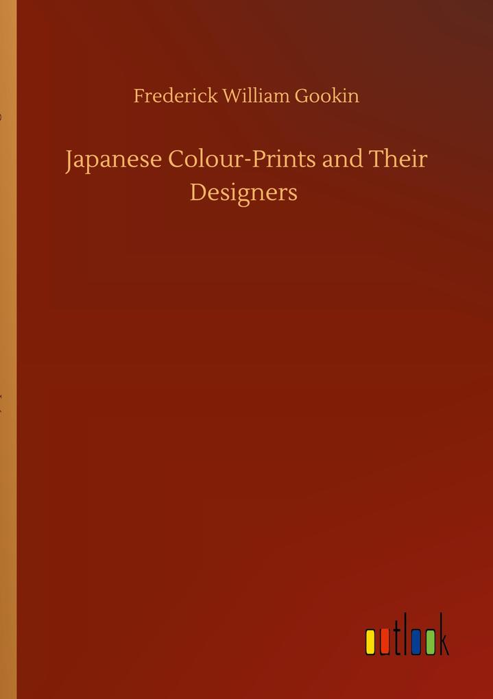 Image of Japanese Colour-Prints and Their Designers