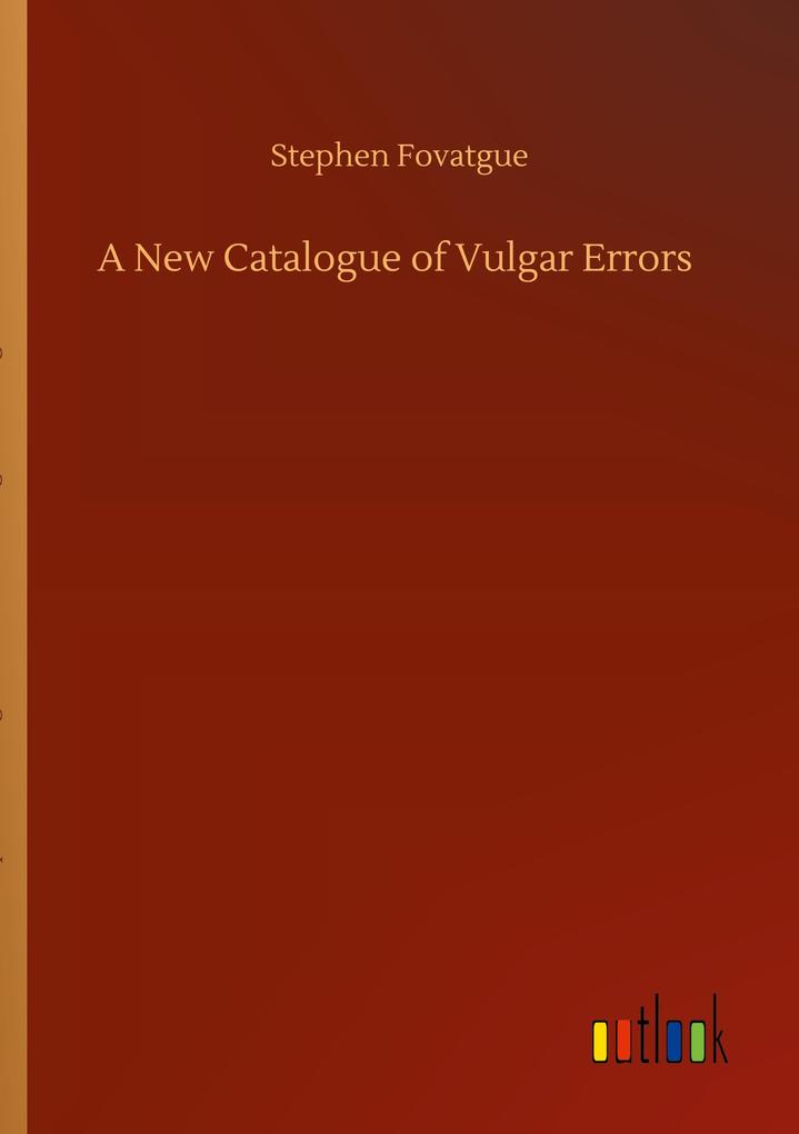 Image of A New Catalogue of Vulgar Errors