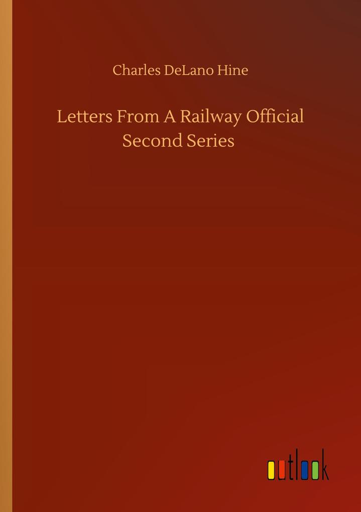 Image of Letters From A Railway Official Second Series