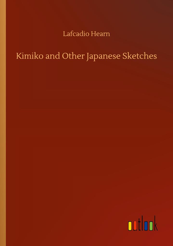 Kimiko and Other Japanese Sketches