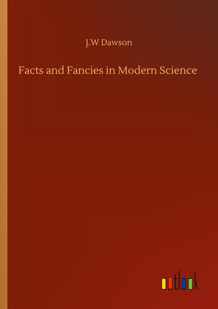 Image of Facts and Fancies in Modern Science