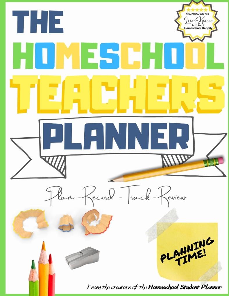 The Homeschool Teacher‘s Planner