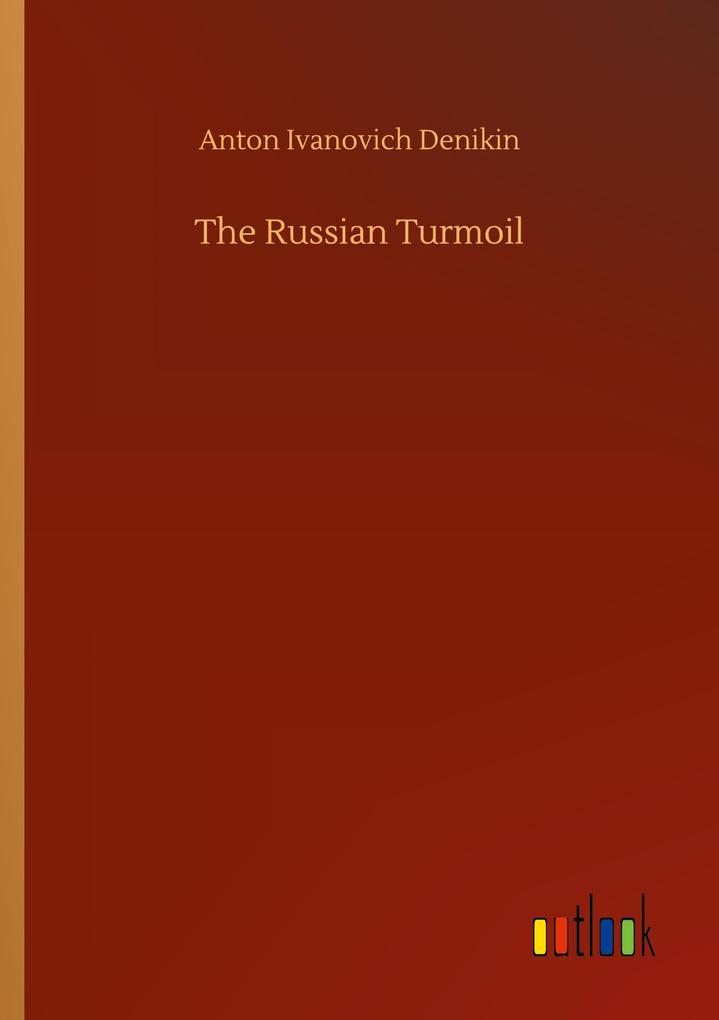 The Russian Turmoil
