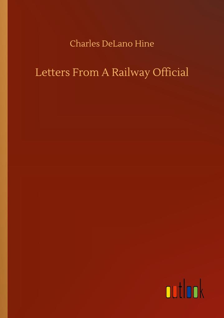 Image of Letters From A Railway Official