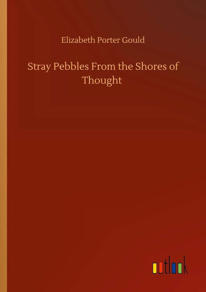 Image of Stray Pebbles From the Shores of Thought