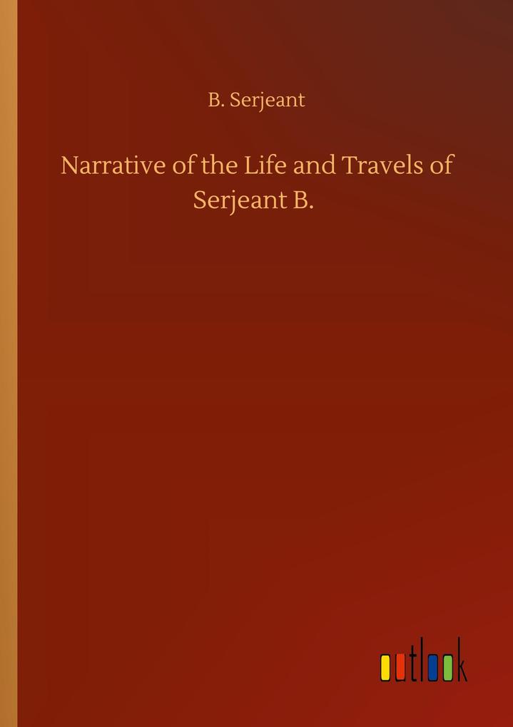 Image of Narrative of the Life and Travels of Serjeant B.
