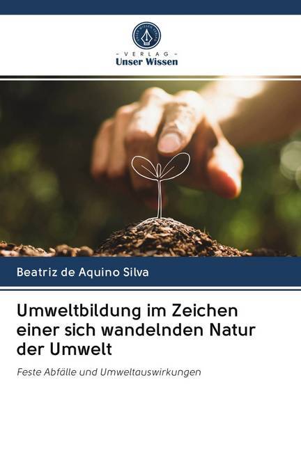 Umweltbildung im Zeichen einer sich wandelnden Natur der Umwelt