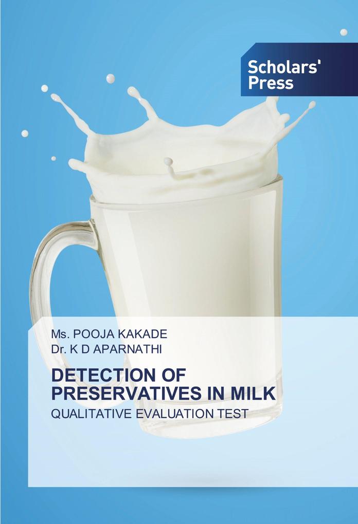 DETECTION OF PRESERVATIVES IN MILK