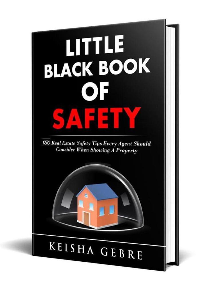 Little Black Book of Safety: 150 Real Estate Safety Tips That Every Agent Should Consider When Showing a Property