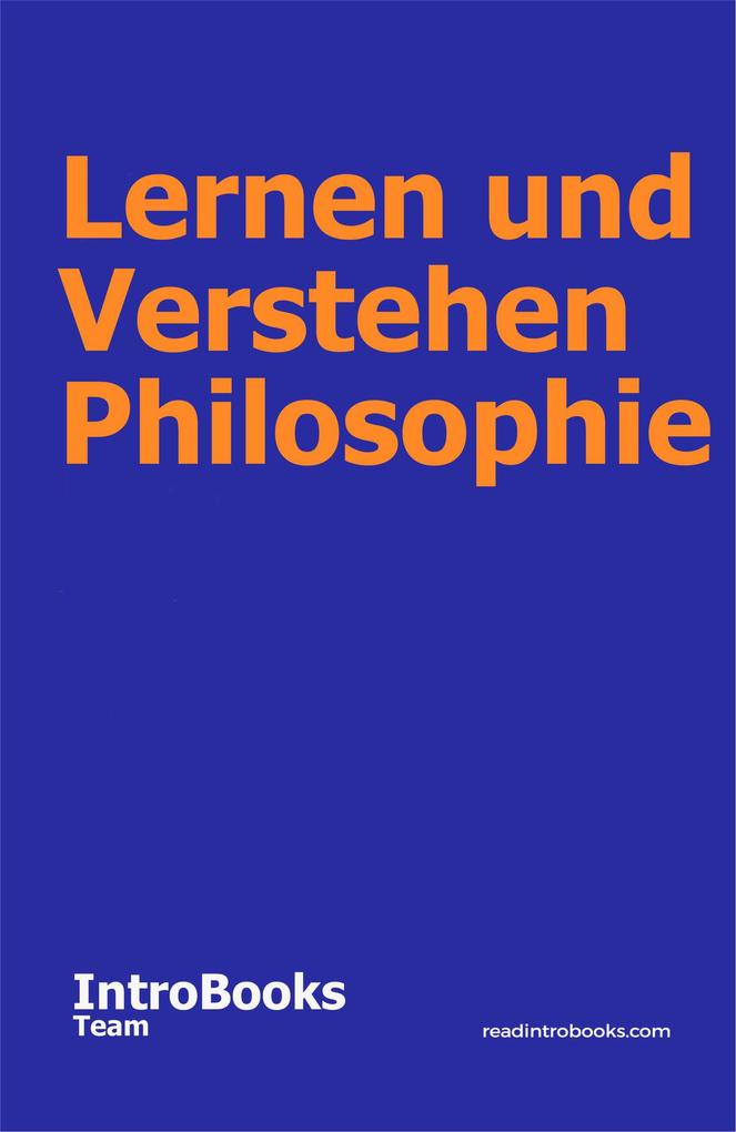 Lernen und Verstehen Philosophie