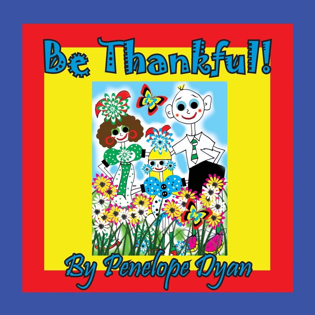 Be Thankful!