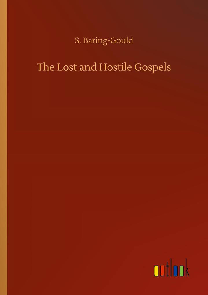 The Lost and Hostile Gospels
