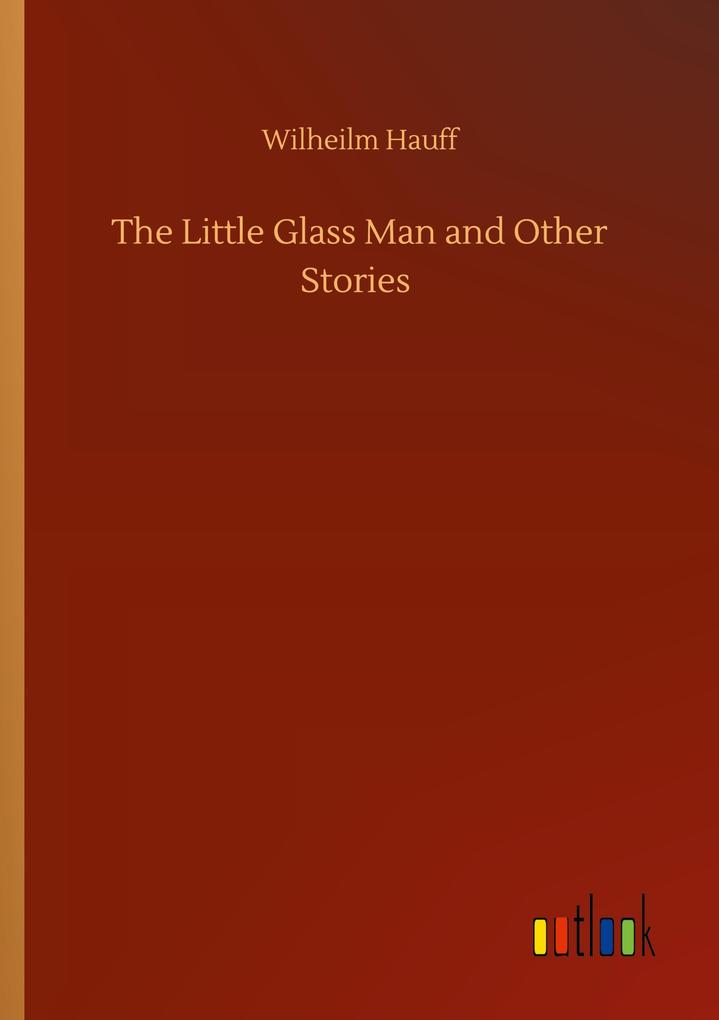 Image of The Little Glass Man and Other Stories