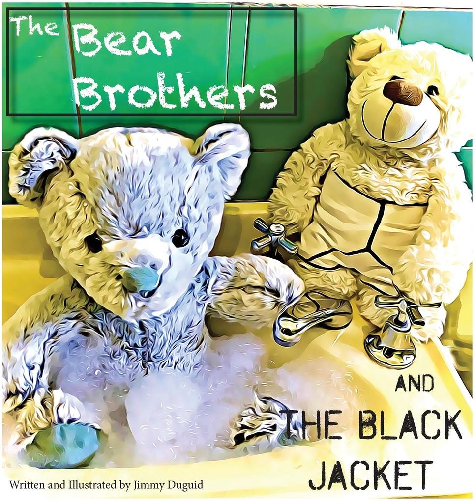 The Bear Brothers and the Black Jacket