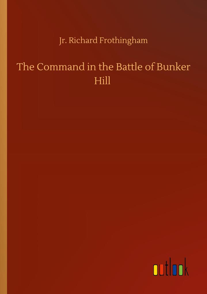 Image of The Command in the Battle of Bunker Hill